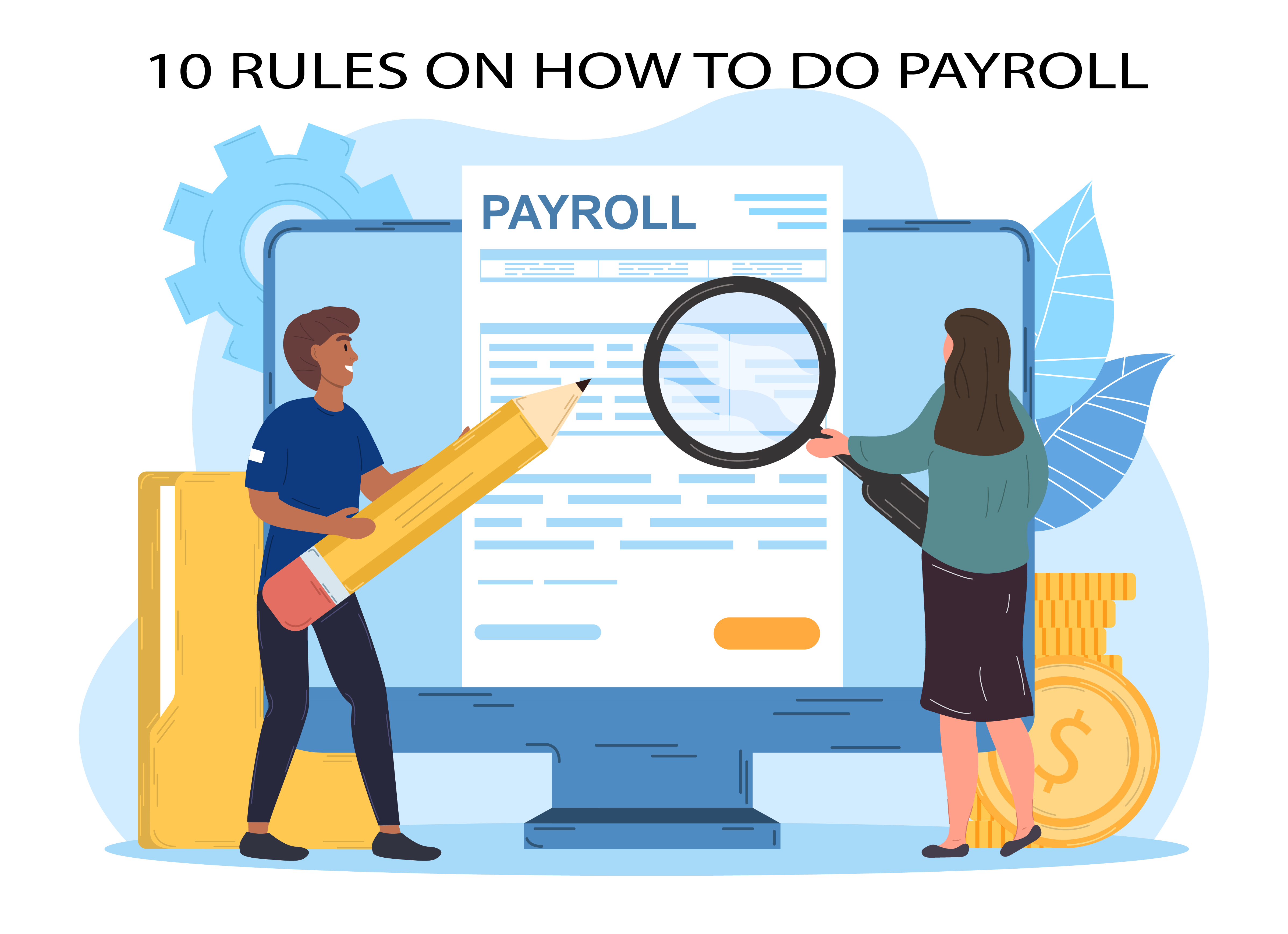 The ten rules on how to do Payroll - Payroll Services LLC